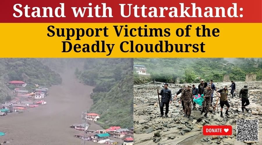Stand with Uttarakhand: Support Victims of the Deadly Cloudburst